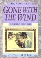 Imagen de archivo de The Complete Gone With the Wind Sourcebook: The Ultimate Guide for Every Fan a la venta por HPB-Emerald