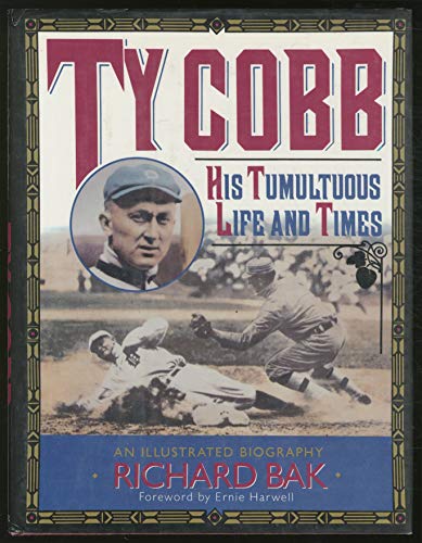 Imagen de archivo de Ty Cobb: His Tumultuous Life and Times a la venta por ThriftBooks-Atlanta