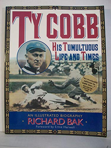Imagen de archivo de Ty Cobb-His Tumultous Life And Times a la venta por Foxtrot Books
