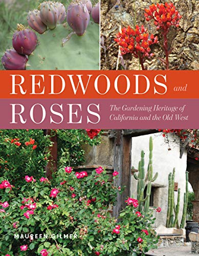 9780878338948: Redwoods and Roses: The Gardening Heritage of California and the Old West