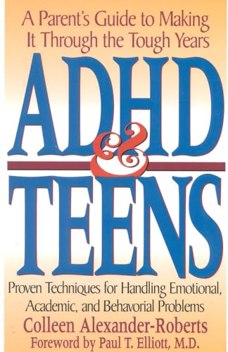 Beispielbild fr ADHD & Teens: A Parent's Guide to Making it through the Tough Years zum Verkauf von SecondSale