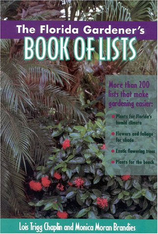 Beispielbild fr The Florida Gardener's Book of Lists (Book of Lists Series) zum Verkauf von ZBK Books