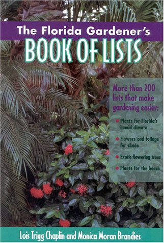 Imagen de archivo de The Florida Gardener's Book of Lists (Book of Lists Series) a la venta por ZBK Books