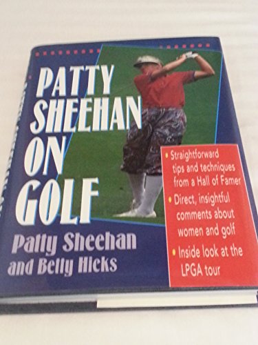 Beispielbild fr Patty Sheehan on Golf zum Verkauf von Wonder Book