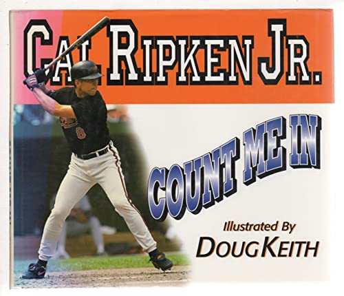 Stock image for Cal Ripken Jr: Count Me In for sale by SecondSale