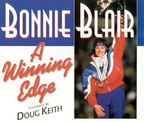 Beispielbild fr A Winning Edge : Bonnie Blair zum Verkauf von Better World Books
