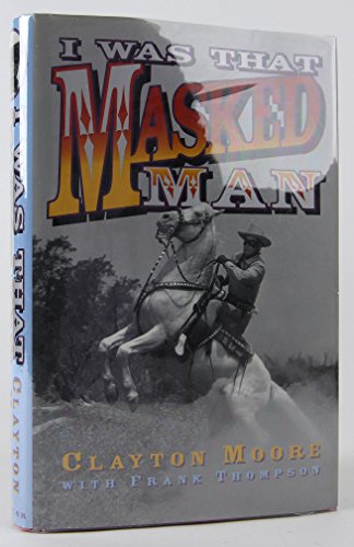Stock image for I Was That Masked Man for sale by GF Books, Inc.