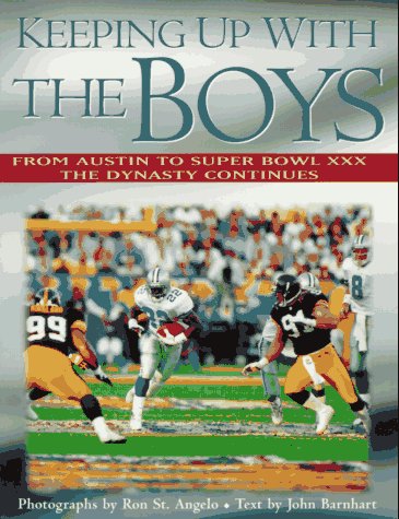 9780878339525: Keeping Up with the Boys: From Austin to Super Bowl XXX - The Dynasty Continues