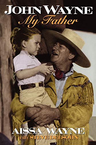 Imagen de archivo de John Wayne: My Father a la venta por Gulf Coast Books