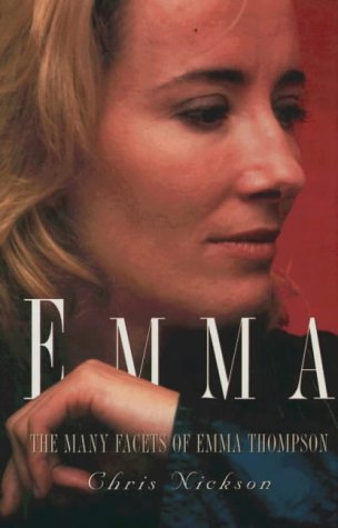 Imagen de archivo de Emma: The Many Facets of Emma Thompson a la venta por Wonder Book