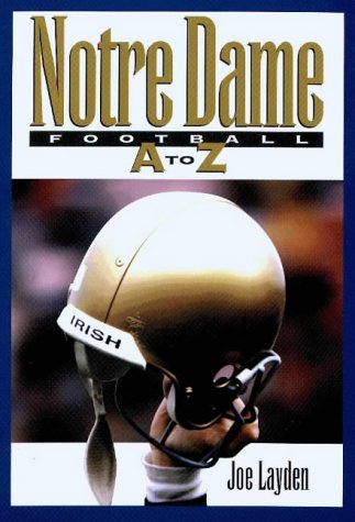 Beispielbild fr Notre Dame Football A-Z zum Verkauf von Half Price Books Inc.