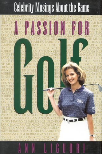 Stock image for A Passion for Golf: Celebrity Musings About the Game for sale by Booked Experiences Bookstore