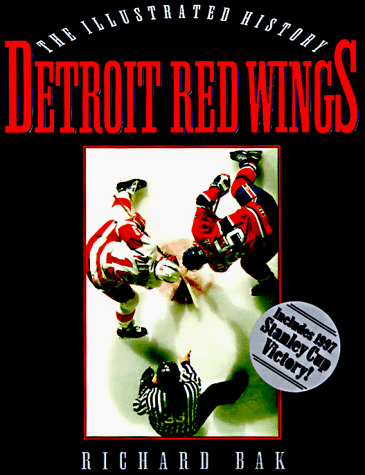 9780878339754: Detroit Red Wings: The Illustrated History