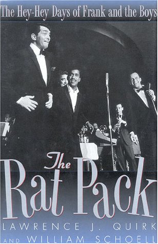 Stock image for The Rat Pack: The Hey-Hey Days of Frank and the Boys for sale by Gulf Coast Books