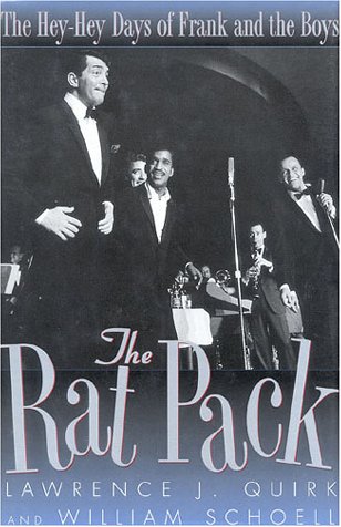 9780878339921: The Rat Pack: The Hey-Hey Days of Frank and the Boys