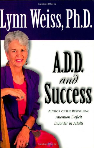 Beispielbild fr A.D.D. and Success zum Verkauf von Wonder Book
