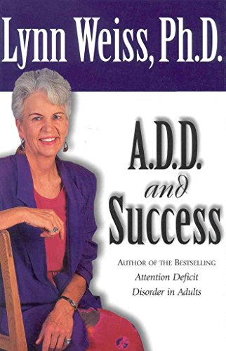 Imagen de archivo de A.D.D. and Success a la venta por Wonder Book