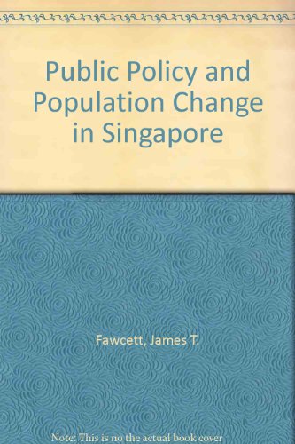 9780878340347: Public Policy and Population Change in Singapore