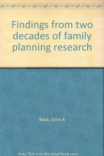 Findings from two decades of family planning research (9780878340781) by Ross, John A
