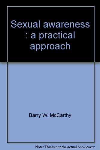 Stock image for Sexual awareness: A practical approach for sale by BookDepart