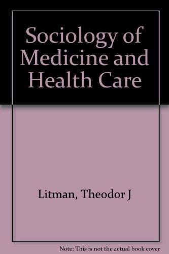 Beispielbild fr Sociology of Medicine and Health Care zum Verkauf von Wonder Book