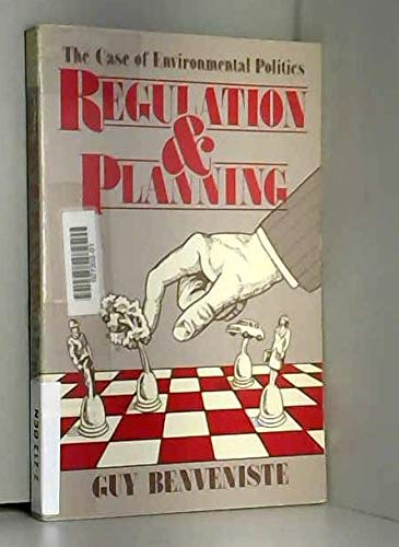 Imagen de archivo de Regulations and Planning: The Case of Environmental Politics a la venta por Webster's Bookstore Cafe, Inc.