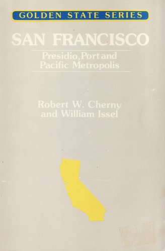 Beispielbild fr Golden State Series: San Francisco. Presidio, Port and Pacific Metropolis zum Verkauf von Les Livres des Limbes