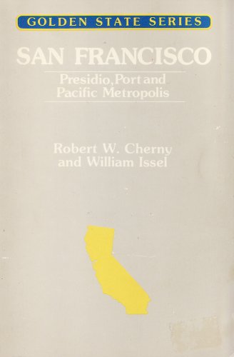 Imagen de archivo de Golden State Series: San Francisco. Presidio, Port and Pacific Metropolis a la venta por Les Livres des Limbes