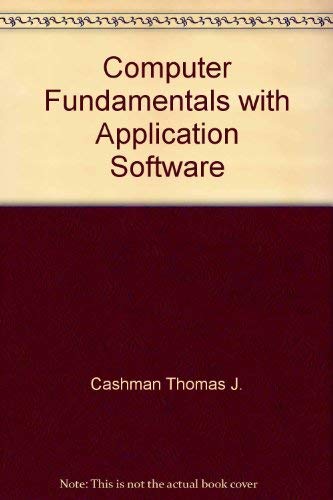Beispielbild fr Computer fundamentals with application software zum Verkauf von Wonder Book
