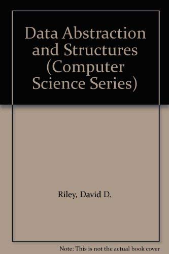 Data Abstraction and Structures (9780878352388) by Riley, David D.