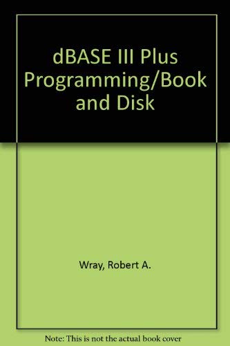 9780878352937: dBASE III Plus Programming/Book and Disk