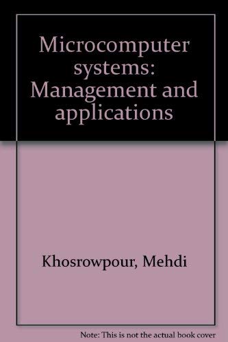 Stock image for Microcomputer Systems: Management and Applications for sale by Bingo Used Books