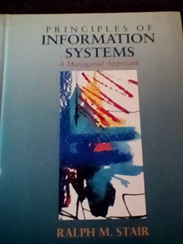 Beispielbild fr Principles of information systems: A managerial approach zum Verkauf von Half Price Books Inc.