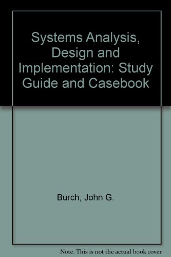 Systems Analysis, Design and Implementation: Study Guide and Casebook (9780878358717) by Jeffrey L. Carleton