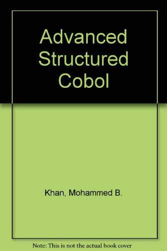 Advanced Structured Cobol (9780878359509) by Khan, M. B.; Martin, Marle P.