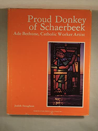 PROUD DONKEY OF SCHAERBEEK Ade Bethune, Catholic Worker Artist