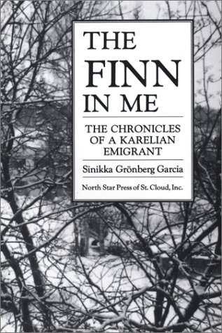 Stock image for The Finn in Me: The Chronicles of a Karelian Emigrant for sale by ThriftBooks-Dallas