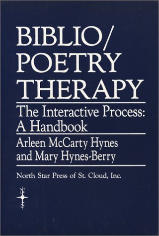 Beispielbild fr Biblio-Poetry Therapy : The Interactive Process: A Handbook zum Verkauf von Better World Books