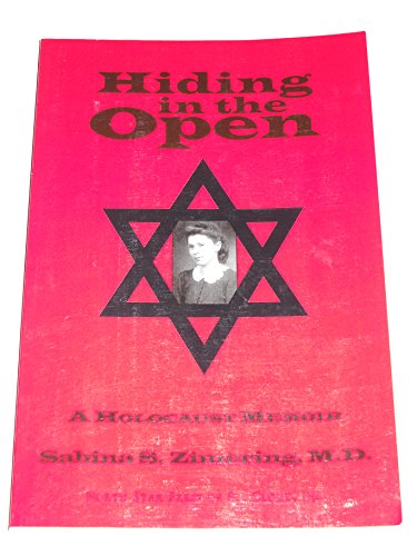 9780878391714: Hiding in the Open: A Holocaust Memoir