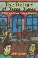 Imagen de archivo de The Return of Jesse James: A Doc and Tweed History Mystery a la venta por Bookmans