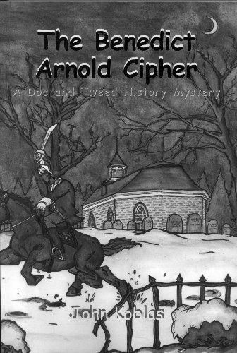 Stock image for The Benedict Arnold Cipher: A Doc and Tweed History Mystery for sale by HPB-Ruby