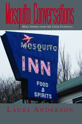 Stock image for Mosquito Conversations: More Stories from the Upper Peninsula for sale by Skihills Books