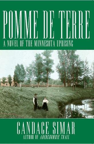 9780878393770: Pomme De Terre: A Novel of the Minnesota Uprising