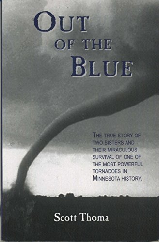 Out of the Blue: The True Story of Two Sisters and Their Miraculous Survival of One of the Most P...