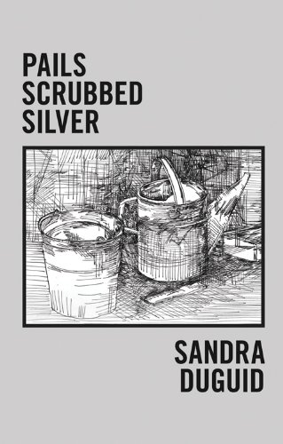 9780878396443: Pails Scrubbed Silver: Poems