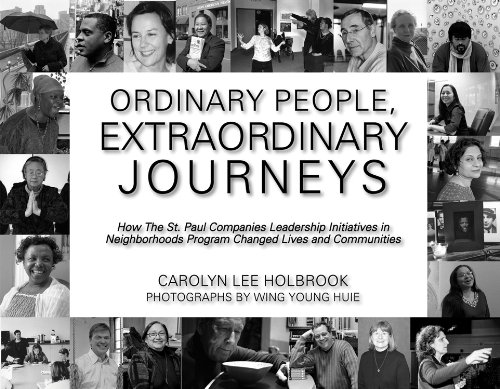 Imagen de archivo de Ordinary People, Extraordinary Journeys: How The St. Paul Companies Leadership Initiatives in Neighborhoods Program Changed Lives and Communities: How . rogram Changed Lives and Communities a la venta por Book House in Dinkytown, IOBA