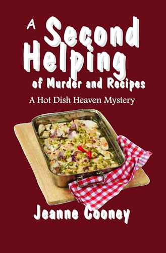 Beispielbild fr A Second Helping of Murder and Recipes: A Hotdish Heaven Mystery Volume 2 zum Verkauf von Buchpark