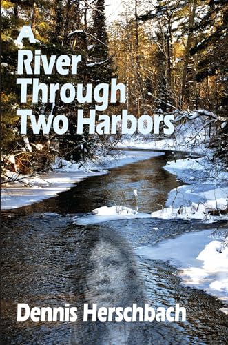 Stock image for A River Through Two Harbors for sale by Better World Books