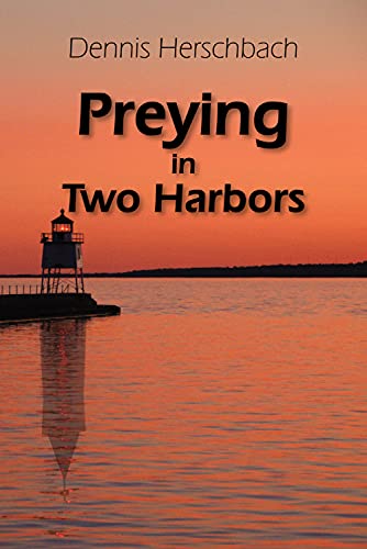 Stock image for Preying in Two Harbors for sale by Better World Books