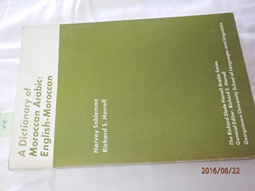Beispielbild fr A Dictionary of Moroccan Arabic: English-Arabic zum Verkauf von Swan Trading Company